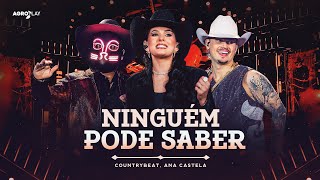Ninguém Pode Saber Part. @anacastelaoficial (Isso É CountryBeat)